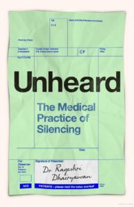 Book cover image. Green Dr prescription with black bold text 'Unheard' typed across it with the author's signature at the bottom.