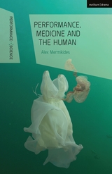 Cover: Performance, Medicine and the Human