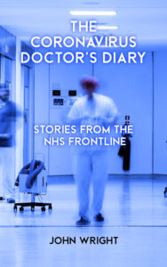 The Coronavirus Doctor's Diary